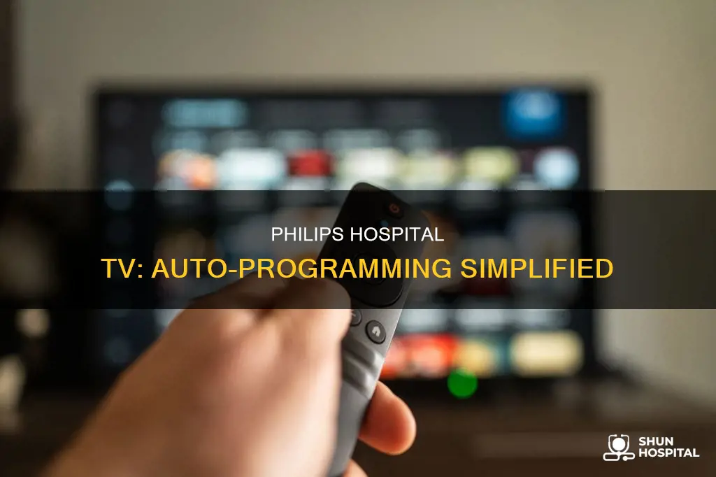 how to auto program philips hospital tv