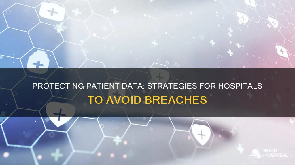 how to avoid data brach in hospitals