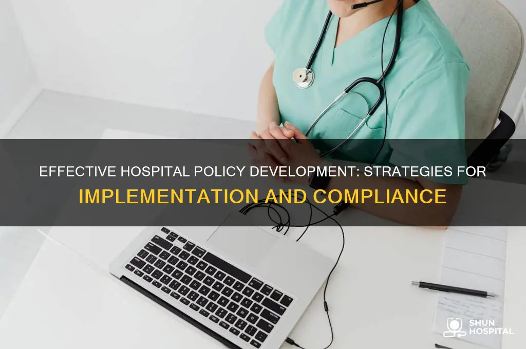 how to based policy and policy in the hospital