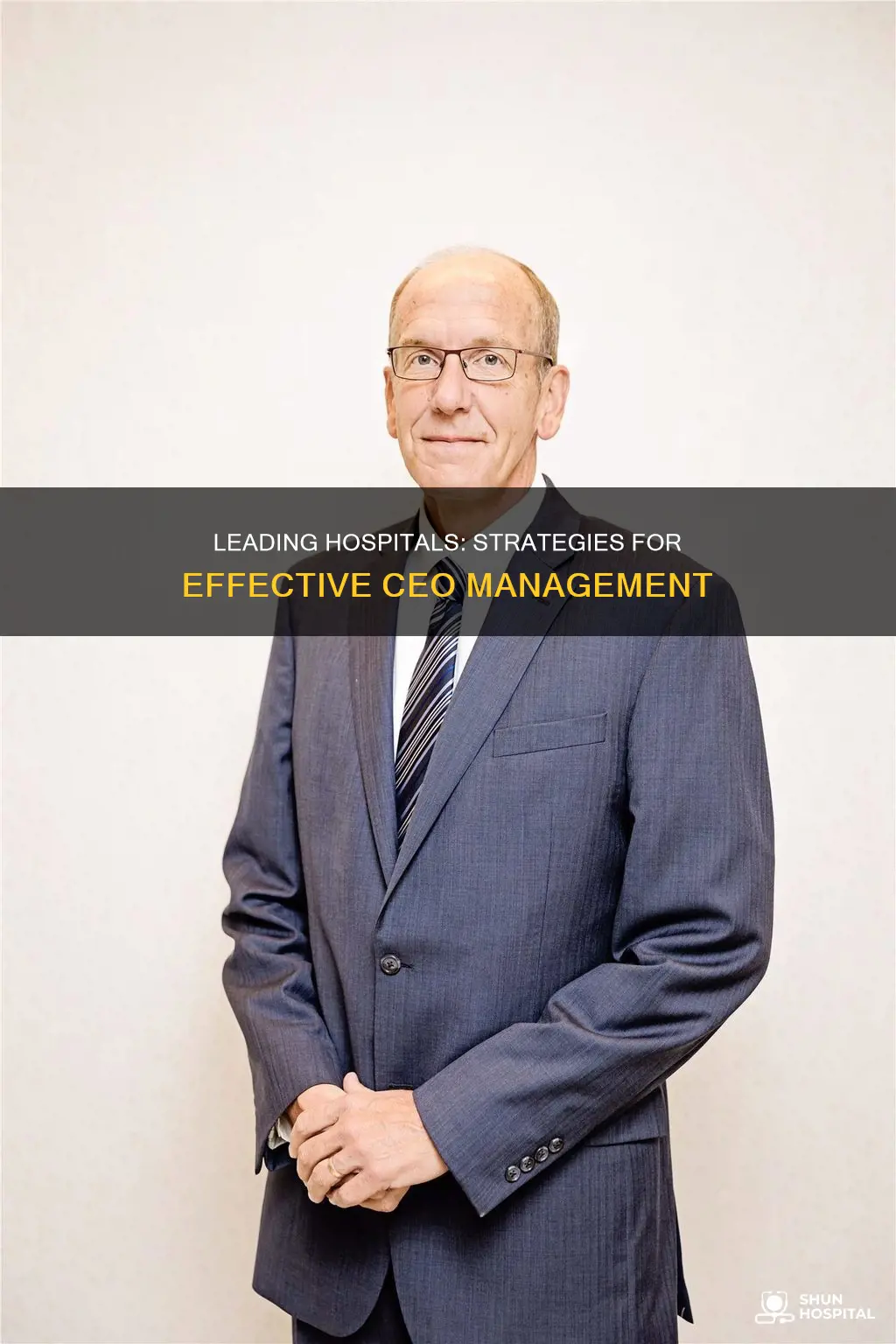how to be a good hospital ceo