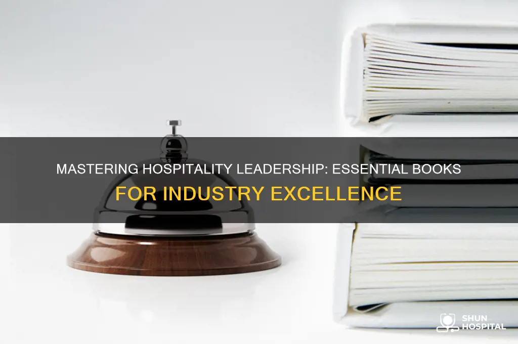 how to be a good leader in hospitality industry books