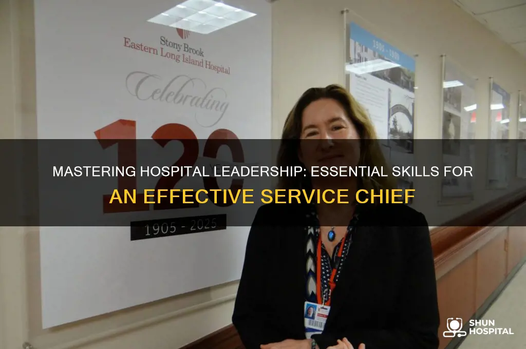 how to be a good service chief in hospital