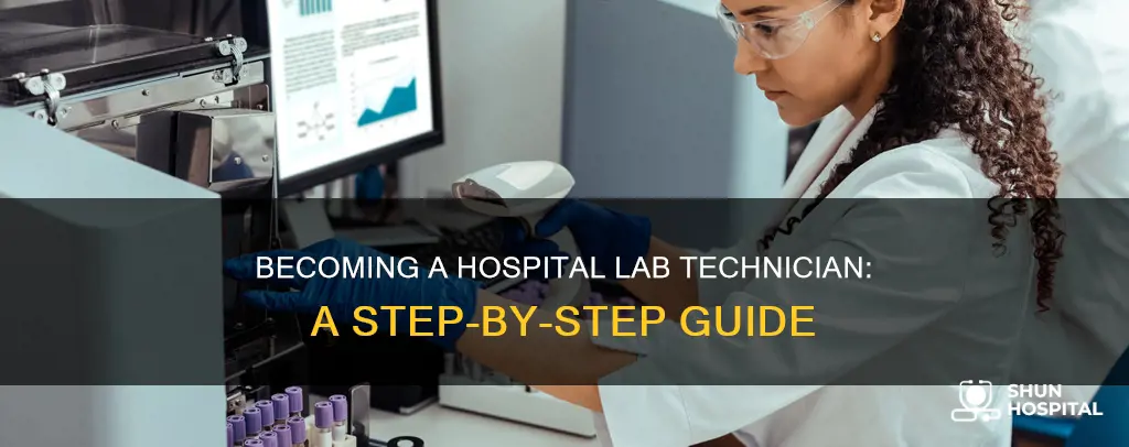 how to be a hospital lab technician