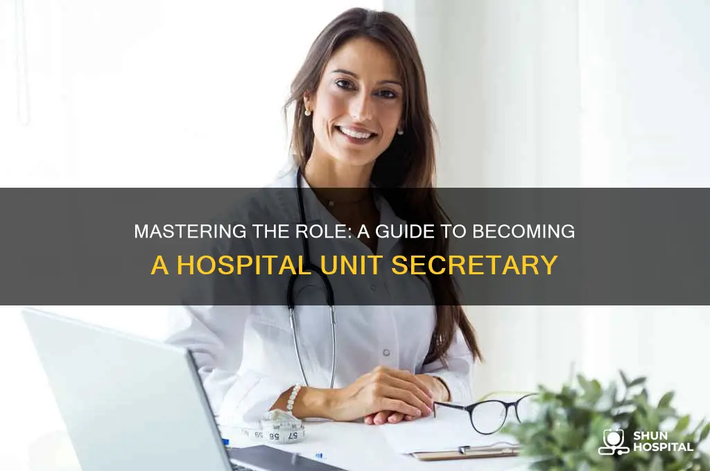 how to be a unit secretary in a hospital
