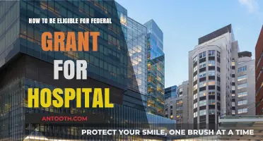 Unlocking Federal Grants: Eligibility Criteria for Hospitals Explained