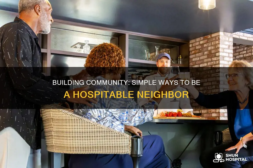 how to be hospitable neighbor