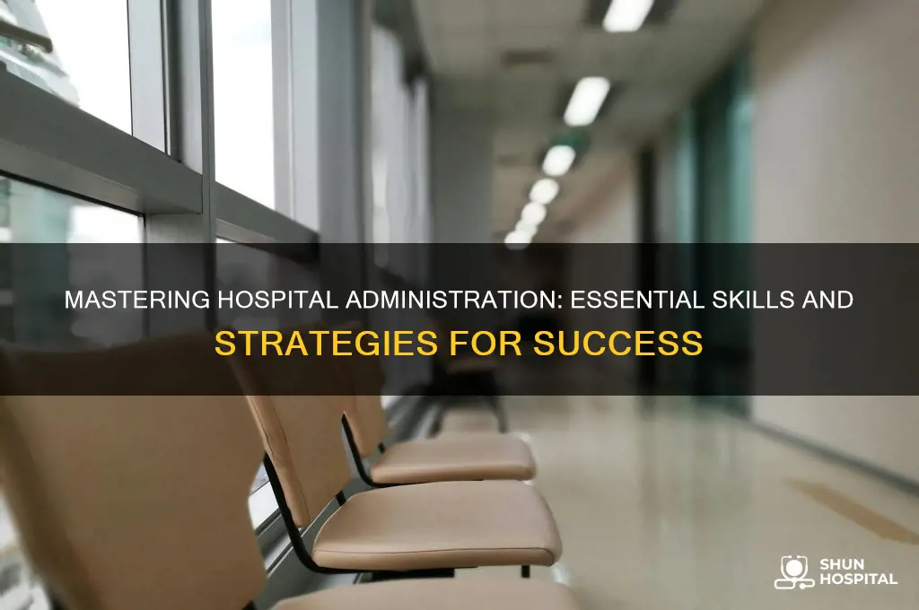 how to be hospital administrator