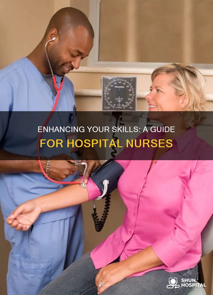 how to become a better hospital nurse