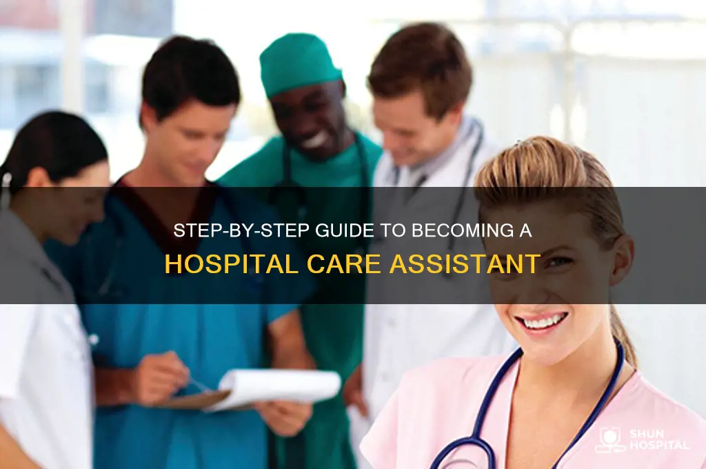 how to become a care assistant in a hospital