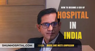 Steps to Becoming a Hospital CEO in India: A Comprehensive Guide