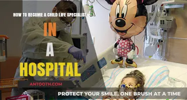 Steps to Becoming a Hospital Child Life Specialist: A Guide