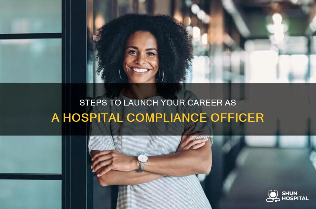 how to become a compliance officer in a hospital