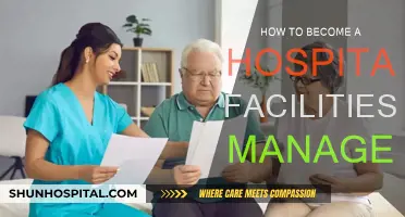 Hospital Facilities Manager: Steps to Success
