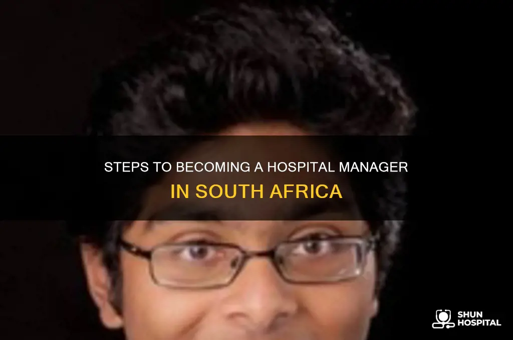 how to become a hospital manager in south africa