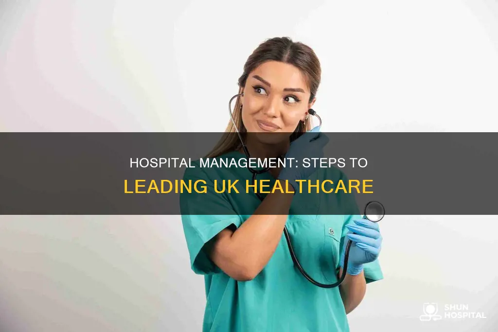 how to become a hospital manager uk