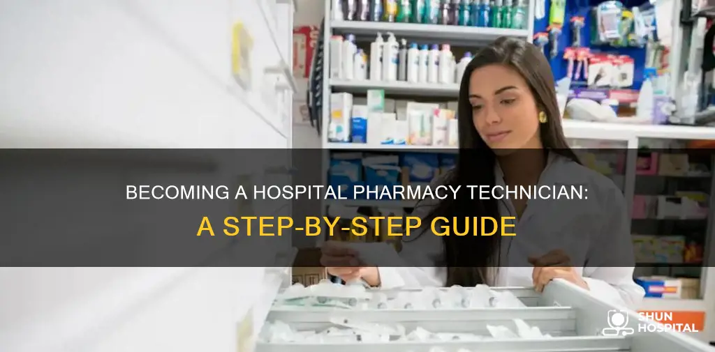 how to become a hospital pharmacy technician