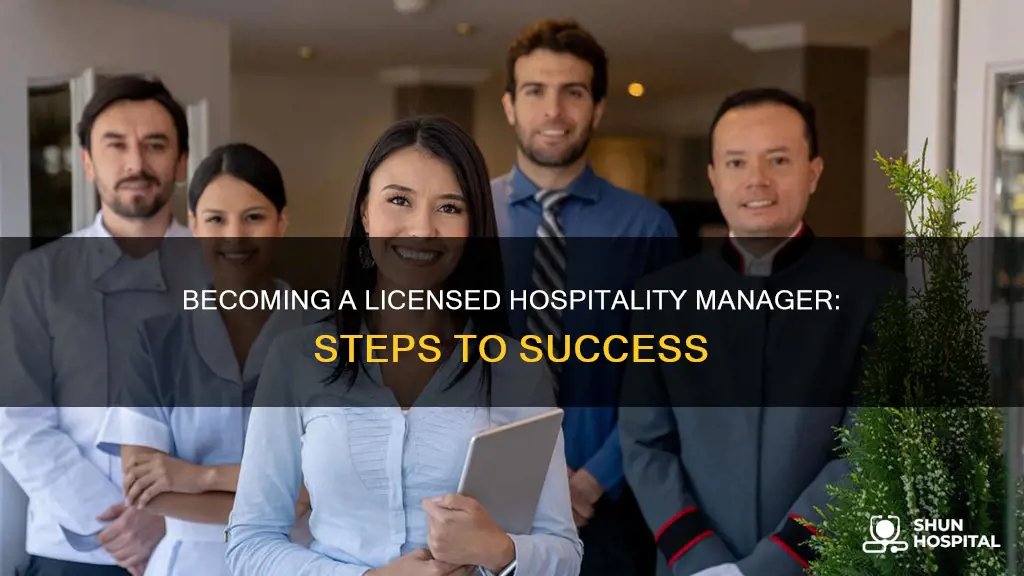 how to become a licensed hospitality manager