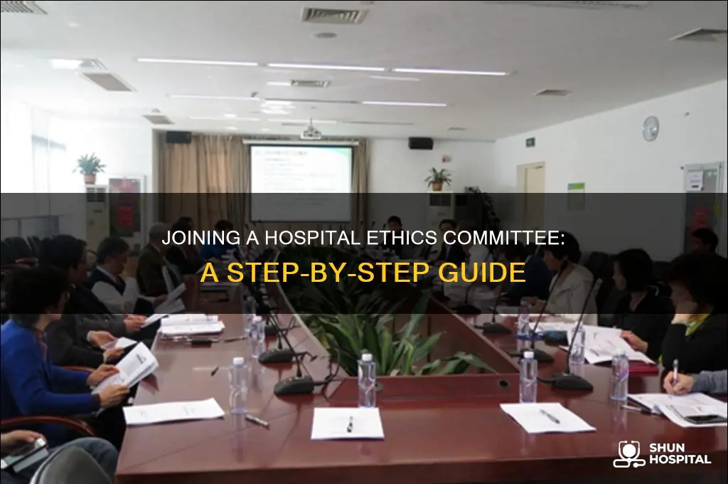 how to become a member of hospital ethics committee