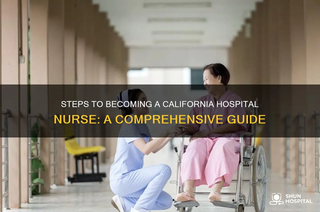 how to become a nurse ina hospital in california