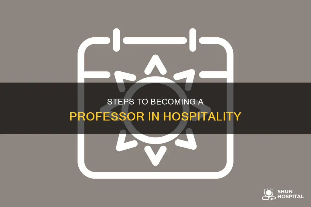 how to become a professor of hospitality