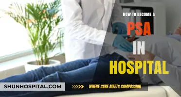 A Quick Guide to Becoming a PSA in Hospital