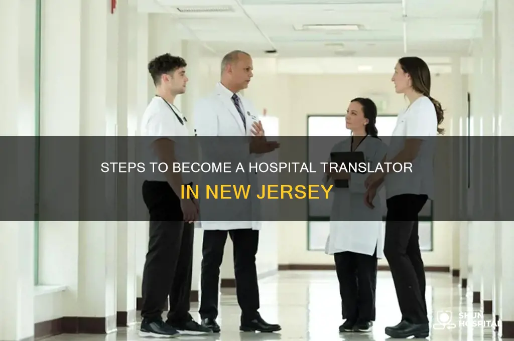 how to become a translator in a hospital in nj