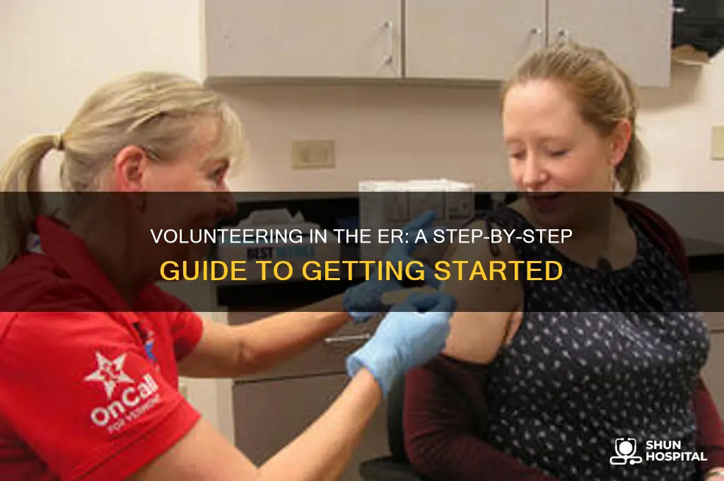how to become a volunteer at a hospital er