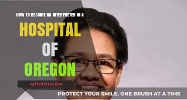Steps to Become a Hospital Interpreter in Oregon