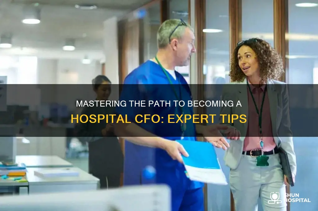 how to become hospital cfo