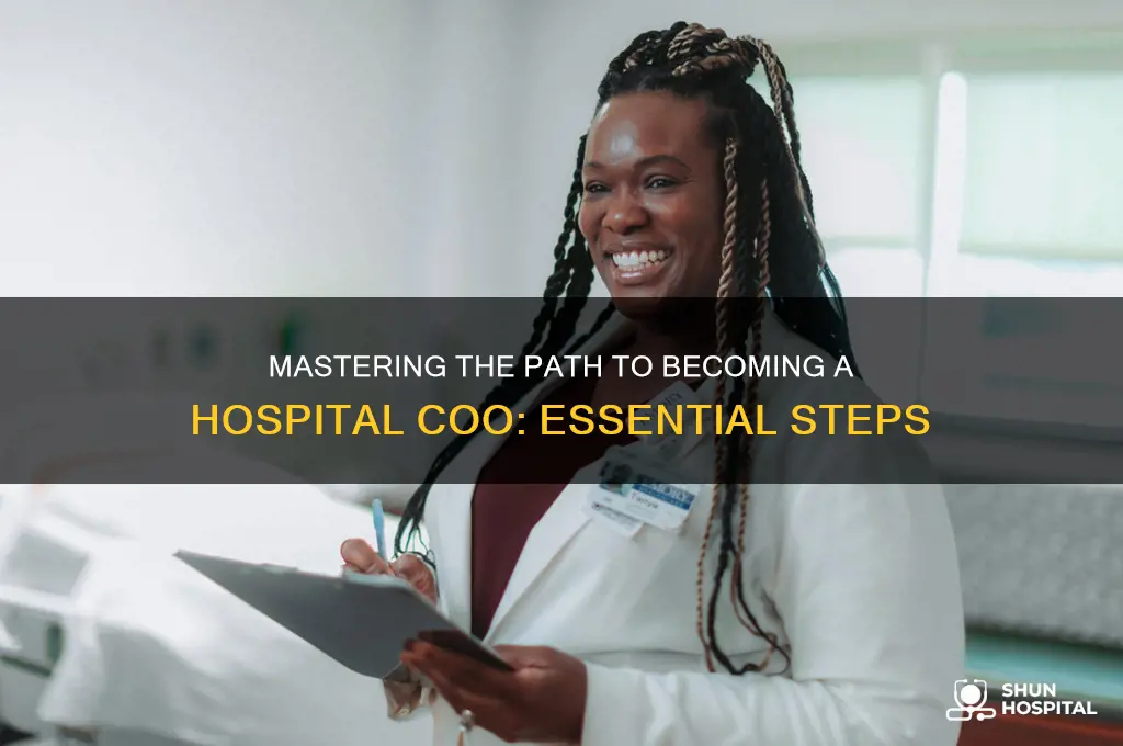 how to become hospital coo