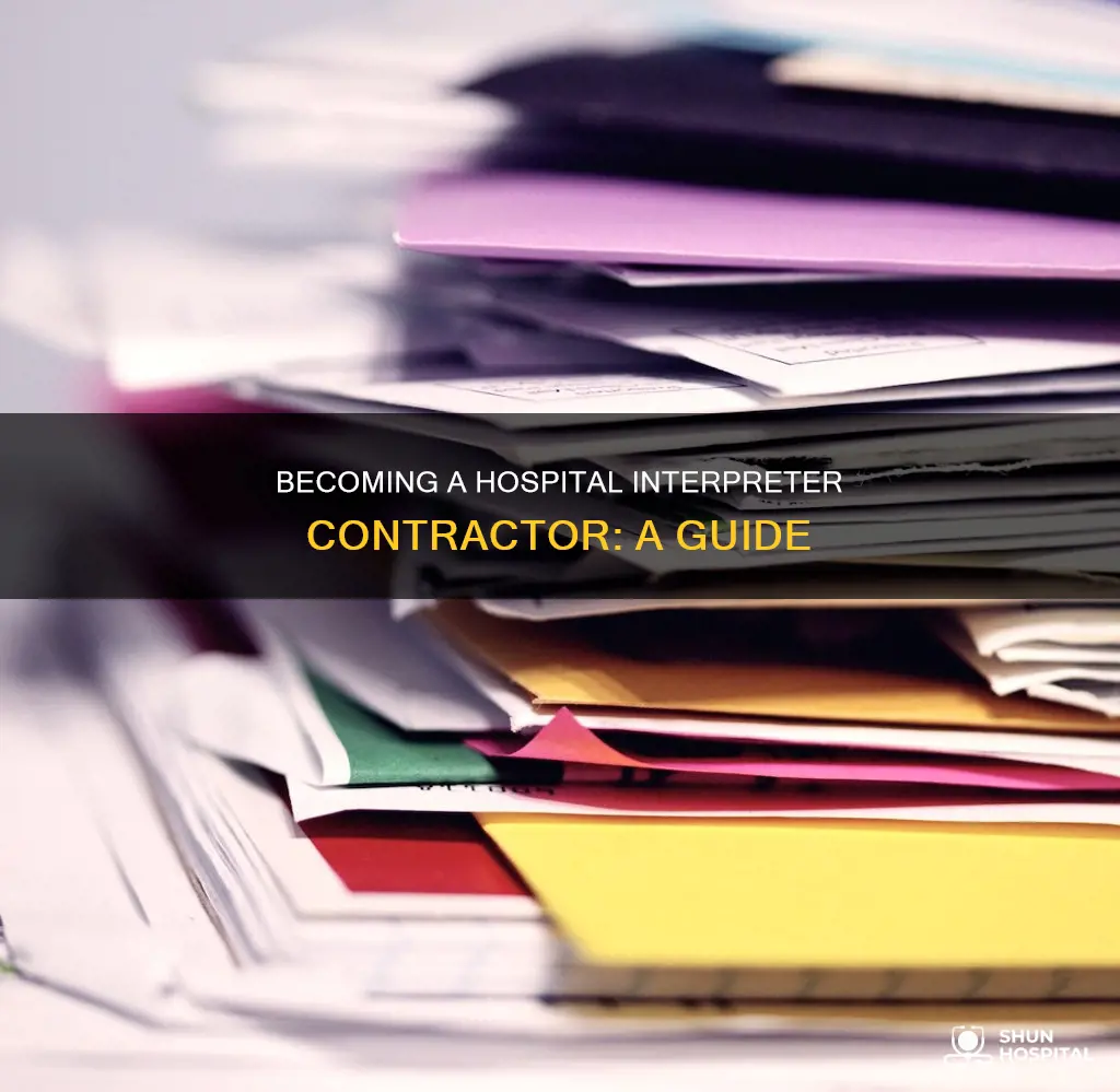 how to become interpreter contractor in hospital