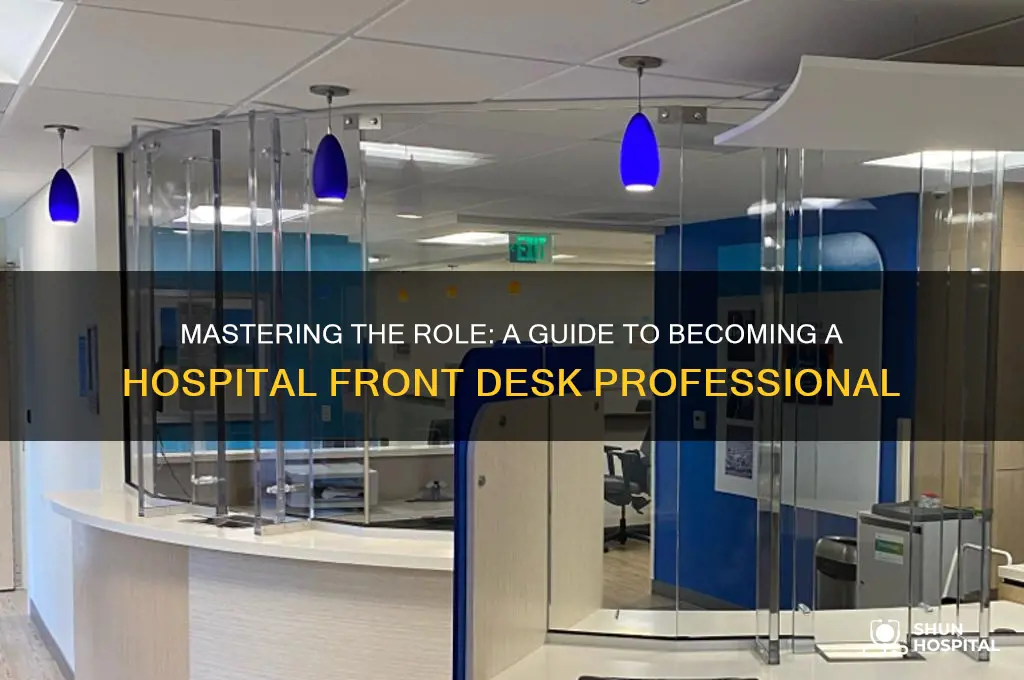 how to become the front desk at a hospital