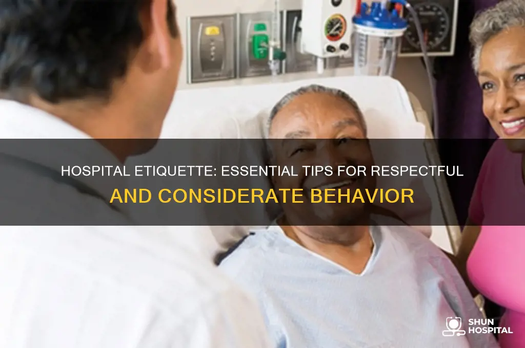 how to behave in hospital