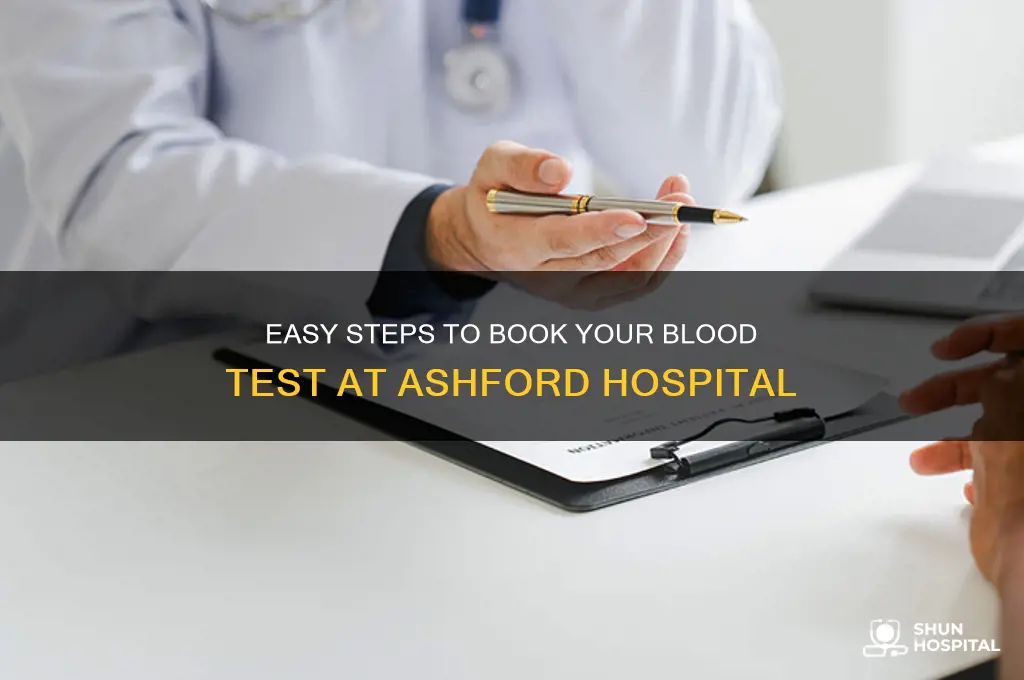 how to book a blood test at ashford hospital
