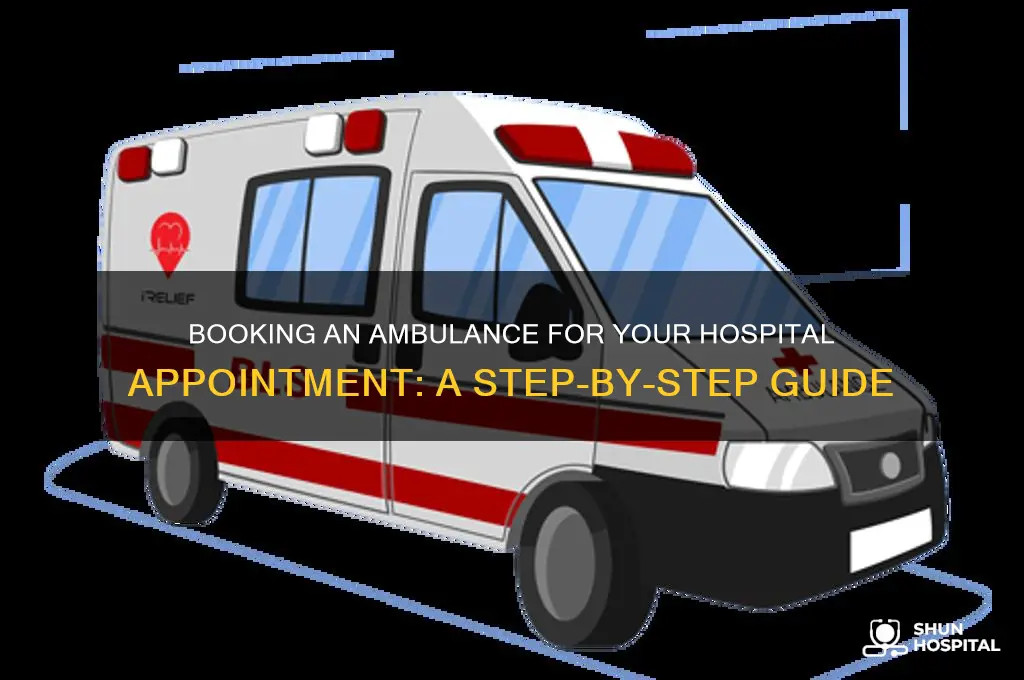 how to book an ambulance for a hospital appointment