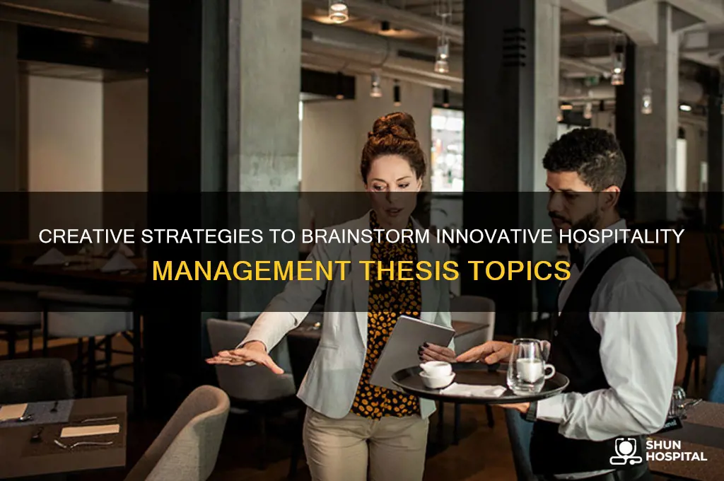 how to brainstorm a thesis topic for hospitality management