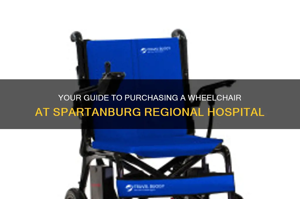 how to buy a wheelchair from spartanburg regional hospital