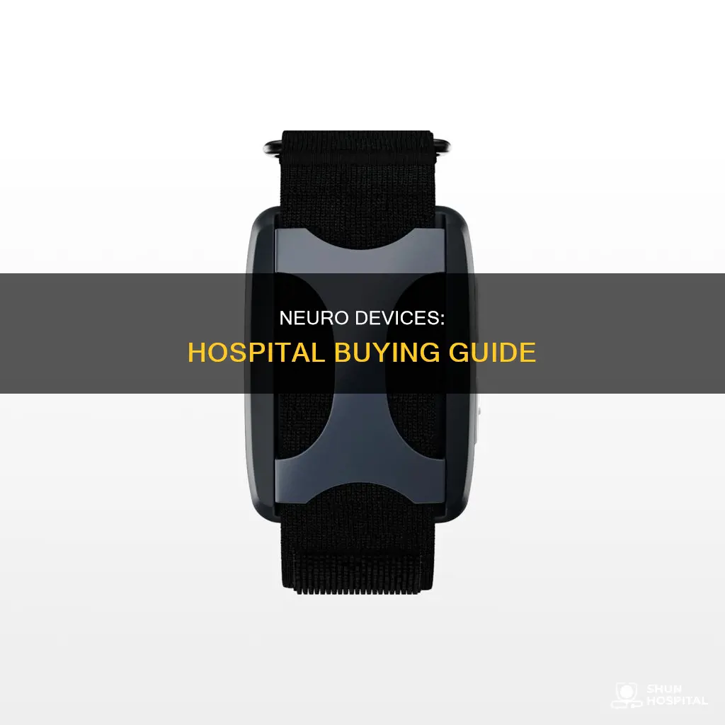 how to buy nuero devices for hospitals