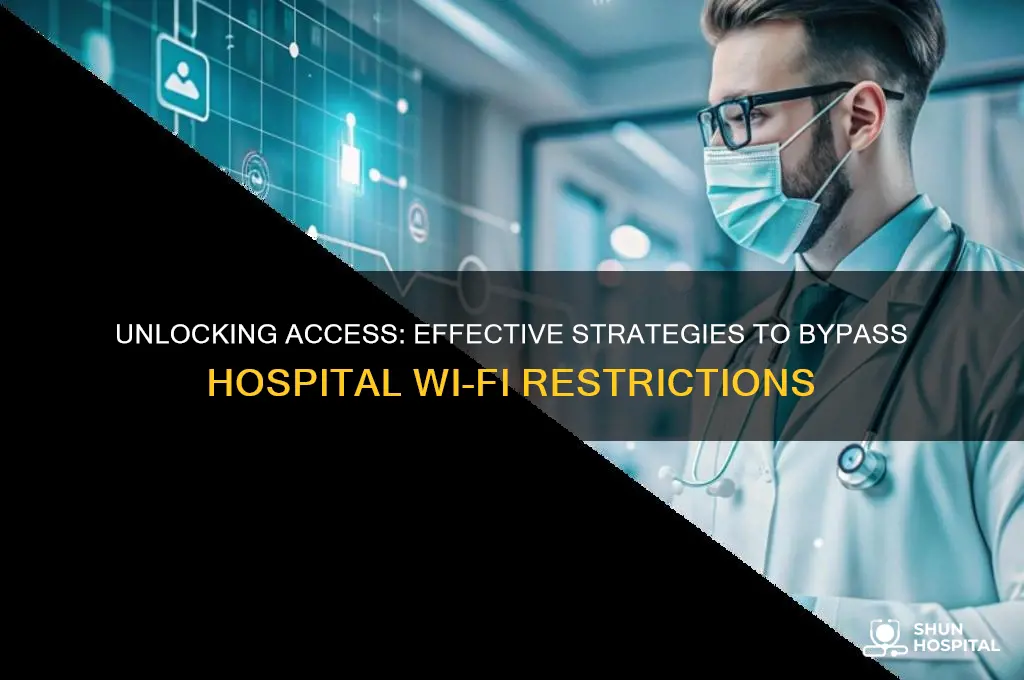 how to bypass hospital wifi