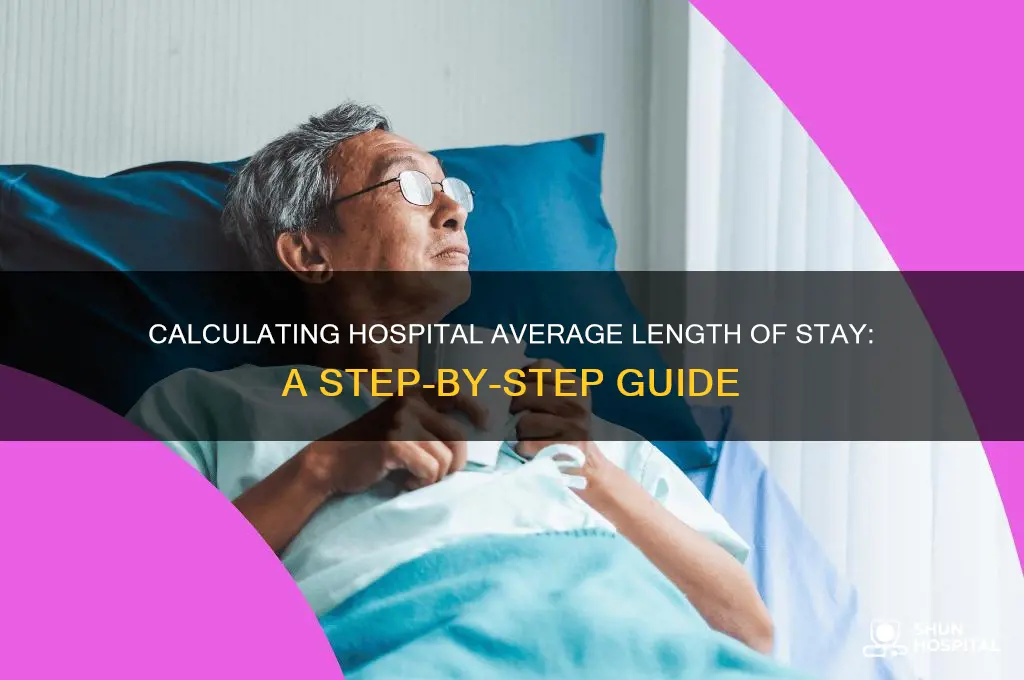 how to calculate average length of stay in hospital