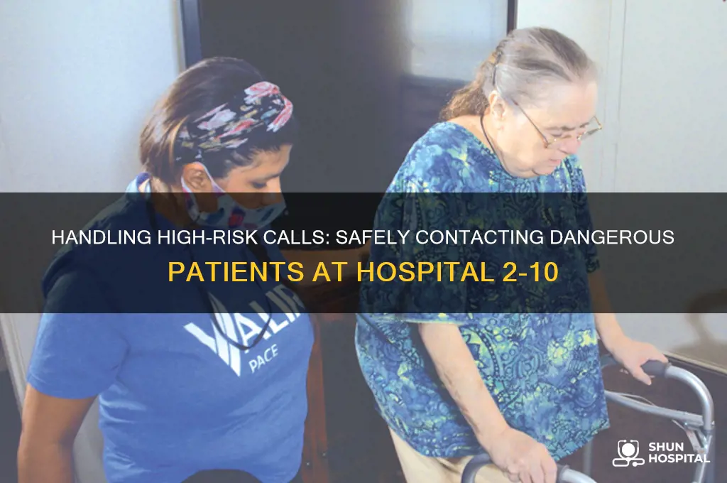 how to call a dangerous person at the hospital 2-10