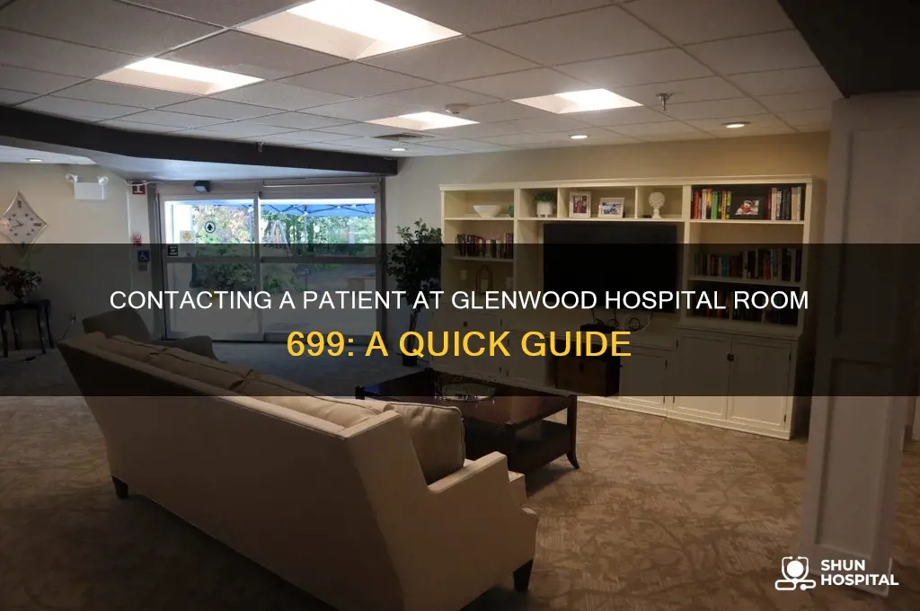 how to call a hospital room at glenwood 699