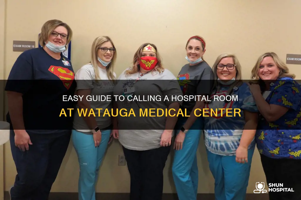 how to call a hospital room at watauga medical center