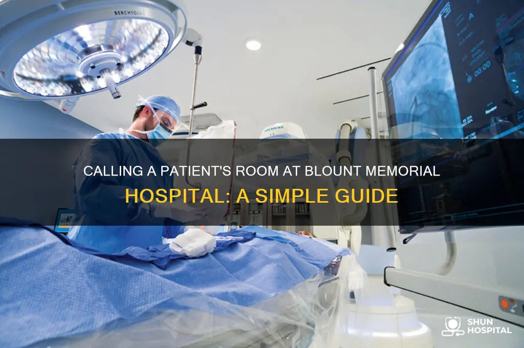 how to call a room at blount memorial hospital