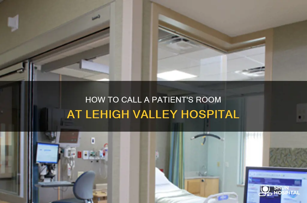 how to call a room at lehigh valley hospital