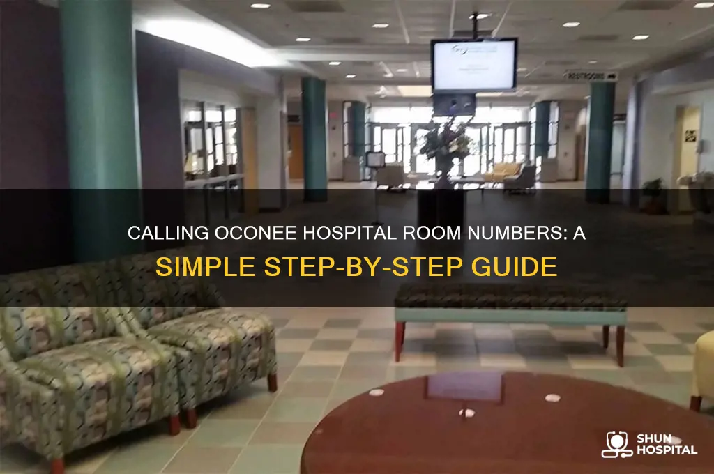 how to call a room number at oconee hospital