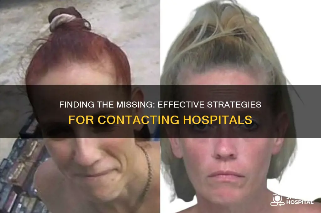 how to call hospitals to find a missing person