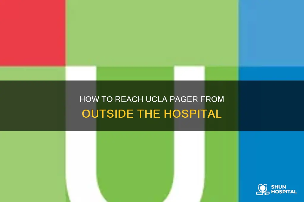 how to call ucla pager from outside the hospital