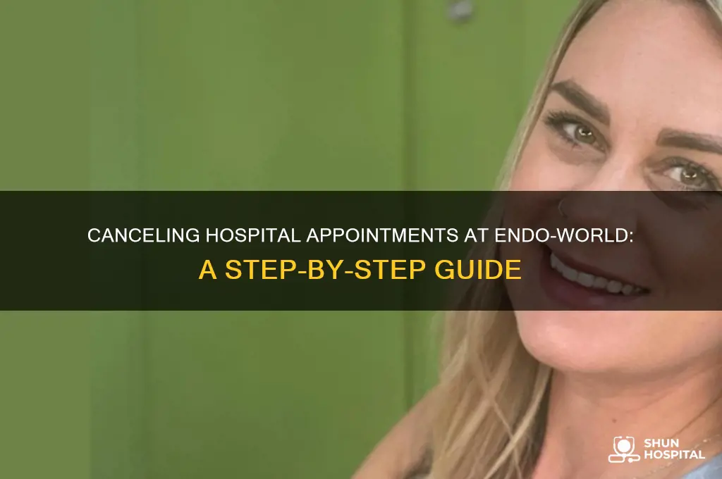 how to cancel an appointment from hospital endo-world