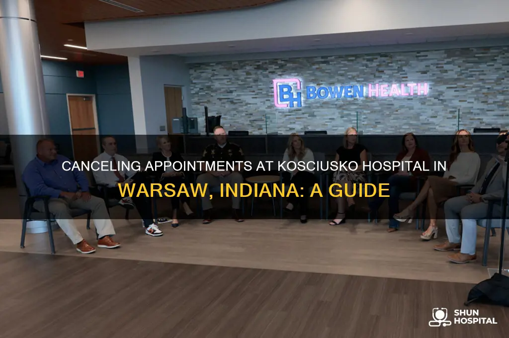 how to cancel appointment in kosciusko hospital warsaw indiana